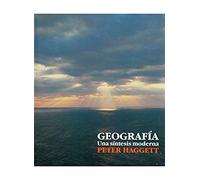 GEOGRAFIA: Una Sintesis Moderna (GEOGRAFÍA Y GEOLOGÍA-GEOGRAFÍA)
