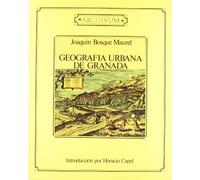 Geografía urbana de Granada: 6 (Archivum)