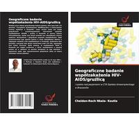Geograficzne badanie wspó¿zaka¿enia HIV-AIDS/gru¿lic¿: i opieka nad pacjentami w CTA Szpitala Uniwersyteckiego w Brazzaville