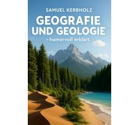 Geografie und Geologie - humorvoll erklärt