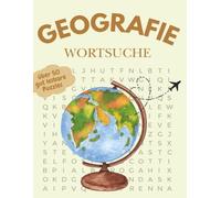 Geografie Wortsuche Rätsel Buch: Wortsuchrätsel in gut lesbarem Großdruck zum Thema Geografie, Städt, Länder und mehr | DIN A4 Format, 110 Seiten | 50+ Rätsel | Geschenk für den Urlaub, zum Entspannen