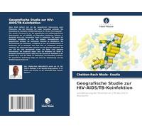 Geografische Studie zur HIV-AIDS/TB-Koinfektion: und Betreuung der Patienten im CTA des CHU in Brazzaville
