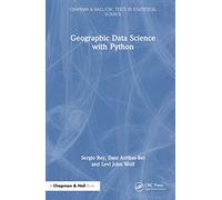 Geographic Data Science with Python (Chapman & Hall/CRC Texts in Statistical Science)