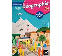 Géographie CM Cycle 3: Avec des passerelles en Enseignement moral et civique