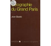 Géographie Du Grand Paris (ebook)