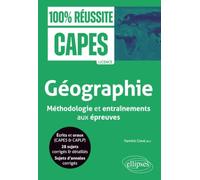 Géographie: Méthodologie et entraînements aux épreuves