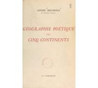 Géographie Poétique Des Cinq Continents (ebook)