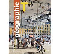 Géographie Tle S. Bourgeat - C. Bras: Manuel de l'élève