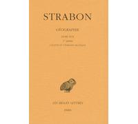 Géographie : Tome 14 Livre XVII, 1re partie : l'Egypte et l'Ethiopie nilotique: (L'Égypte et L'Éthiopie nilotique): 17 (Collection des Universités de France - Collection Budé)