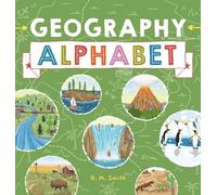 Geography Alphabet: An Introduction to Earth's Features for Kids