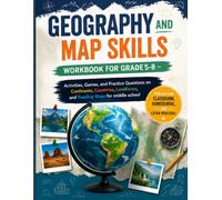 GEOGRAPHY AND MAP SKILLS WORKBOOK FOR GRADES 5 - 8: Activities, Games, and Practice Questions on Continents, Countries, Landforms, and Reading Maps for middle school (Smart Learning Workbook)
