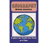 Geography Book Search Puzzle Book: Word searched with Easy to Read Print about Geography , Places , Landmarks and Cities - Covering the Entire World ... Puzzles --Gift for Vacations and Fun times