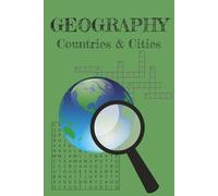 Geography Countries & Cities: Challenge your knowledge with this Geography Crossword and Word Search Puzzle Book, 25 of each puzzle, 6x9inches