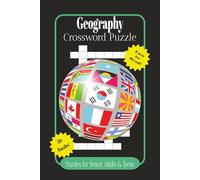 Geography Crossword Puzzle Book: Crossword Puzzle, Easy to read print about American Geography, Countries and more | 6x9 Inches | 120 Pages | 50+ Puzzles... Gifts for Vacation, Holidays
