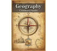 Geography Crossword Puzzles: Crossword Puzzles with Easy to Read about Countries, Capitals, Landmarks, and Geography Knowledge | 6x9 inches, 120 Pages ... Enthusiasts, Students, and Travelers
