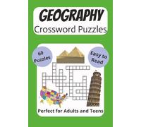 Geography Crossword Puzzles: Crossword Puzzles with Easy to Read Print about Geography, Cities, Countries, and More | 6x9 inches, 120 pages | 50+ Puzzles…. Gift for Vacations, Holidays and Relaxation
