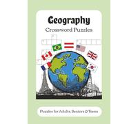 Geography Crossword Puzzles: Crossword Puzzles with Easy to Read Print about Geography, Countries and More | 6x9 inches, 120 pages | 50+ Puzzles ... Gift for Vacations, Holidays and Relaxation