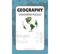 Geography Crossword Puzzles: Crossword Puzzles with Easy to Read Print about Geography, Earth Science, Geology and More | 6x9 inches, 120 pages | 50+ ... for Vacations, Holidays and Relaxation
