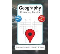 Geography Crossword Puzzles: Crossword Puzzles with Easy to Read Print about Geography, Land, Outdoors and More | 6x9 inches, 120 pages | 50+ Puzzles … Gift for Vacations, Holidays and Relaxation