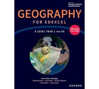 Geography for Edexcel A Level Year 1 and AS second edition Student Book (Geography for Edexcel A Level second edition)