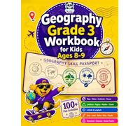 Geography Grade 3 Workbook for Kids Ages 8-9: 100+ Fun Activities on Maps, Globes, Continents, Oceans, Landforms, Regions, Weather, Climate, Latitude ... & World Explorer Activities for Kids)