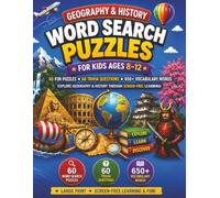 Geography & History Word Search Puzzles for Kids Ages 8-12: 60 Puzzles, 60 Trivia Questions & 650+ Vocabulary Words About Countries, Capitals, Ancient Egypt, Rome, Vikings, Samurai & Inventors