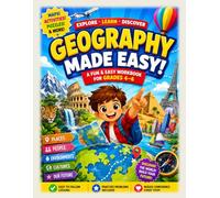 Geography Made Easy: A Fun & Easy Workbook for Grades 4-6 with Maps, Continents, Landforms, Weather, Cultures, Activities, Vocabulary, and Practice ... for Curious Kids! (Made Easy Learning Series)