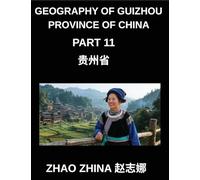 Geography of Guizhou Province of China (Part 11)- Chinese Characters, Pinyin & English for Understanding Guizhou & Acing HSK Levels