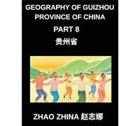 Geography of Guizhou Province of China (Part 8)- Learn Chinese Characters, Pinyin & English for Guizhou's Regions and HSK Proficiency