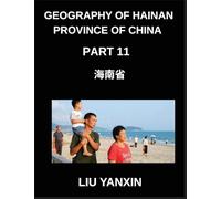 Geography of Hainan Province of China (Part 11)- Understanding Hainan Chinese Characters, Pinyin, and English for Provincial Geography and HSK