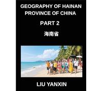 Geography of Hainan Province of China (Part 2)- Exploring Hainan Province Master Mandarin Chinese Characters, Pinyin, and English for Cities, Counties, and Addresses