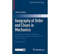 Geography of Order and Chaos in Mechanics: Investigations of Quasi-Integrable Systems with Analytical, Numerical, and Graphical Tools