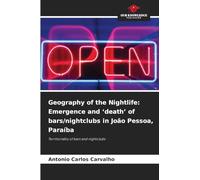 Geography of the Nightlife: Emergence and 'death' of bars/nightclubs in João Pessoa, Paraíba