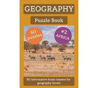 Geography Puzzle Book: Geography Puzzle Book: World Puzzle Series #2 Africa : Explore Africa Through Puzzles! | 6x9 Travel-Size Activity Book | 6x9 inches, 120 pages | 60 puzzles... Gift for Vacations