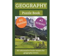 Geography Puzzle Book: World Puzzle Series #1 Europe : Word Searches and Crosswords about European Geography | 6x9 inches, 120 pages | 60 puzzles... ... and Leisure (World Geography Puzzle Books)