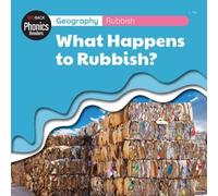 Geography: Rubbish - What Happens To Rubbish? (Redback Phonics Readers)