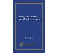 Geography, structural, physical, and comparative