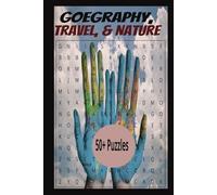 Geography, Travel & Nature Word Search Boook: Word Searches With Easy to Read Print about Planet Earth, Cultures & Landscapes, Adventure in Nature ... Gifts for Vacations, Holidays and Leisure.