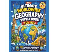 Geography Trivia Book for Kids Worldwide: 100 Fun Questions About Countries, Capitals, Continents, Oceans, Landmarks, Maps, Mountains, Rivers and ... World (Smart Kids Screen Free Trivia Series)