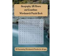 Geography: UK Rivers and Coastlines: Wordsearches with easy to read print for all those fascinated by serene waterways or captivated by rugged coastal ... for holidays, vacations and free time