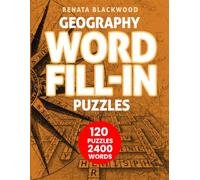 Geography Word Fill-In Puzzle Book: A Geography-Themed Fill-In Challenge for Curious Minds