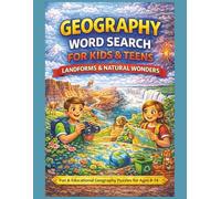 Geography Word Search for Children & Teens: Landforms & Natural Wonders: Fun & Educational Geography Puzzles for Ages 8-14 (Geography Word Search Series, Explore The World One Word At A Time.)