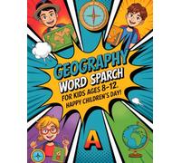 Geography Word Search for Kids Ages 8-12: Happy Children’s Day!: Motivating Skill-Building Puzzle Workbook with Steady Progress