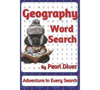 Geography Word Search Puzzle Book: Word Searches with Easy-to-Read Print about Countries, Capitals, Landmarks and More | 6 x 9 inches, 111 pages | 50+ ... Intrepid Explorers Series by Pearl Diver)