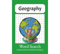 Geography Word Search Puzzles: 660 Geography Terms for Learning & Fun: Explore Continents, Countries, Landforms & More - 55 Puzzle Pages for Students & Adults