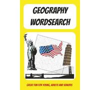Geography Word Search: Word puzzles for all ages, fun to do, for adult, for young for kids, for old. Take it to the beach, take on a trip.