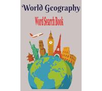 Geography Word Search: Word Searches with Easy To Read Print about Geography, Faraway Places, Wonders of Our Planet and More| 6x9 inches|124 pages| ... for Vacation, Free Time or as a Special Gift