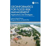 Geoinformatics for Flood Risk Management: Applications and Strategies