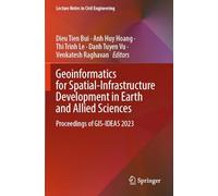 Geoinformatics for Spatial-Infrastructure Development in Earth and Allied Sciences: Proceedings of GIS-IDEAS 2023: 411 (Lecture Notes in Civil Engineering)