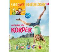 GEOlino mini Entdeckerheft 7/2017 - Alles über den Körper